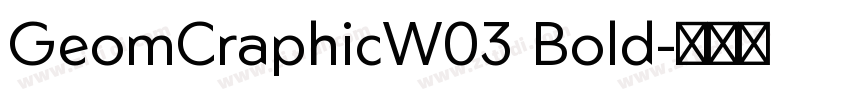 GeomCraphicW03 Bold字体转换
